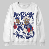 Rare Air 11s DopeSkill Sweatshirt No Risk No Story Graphic
