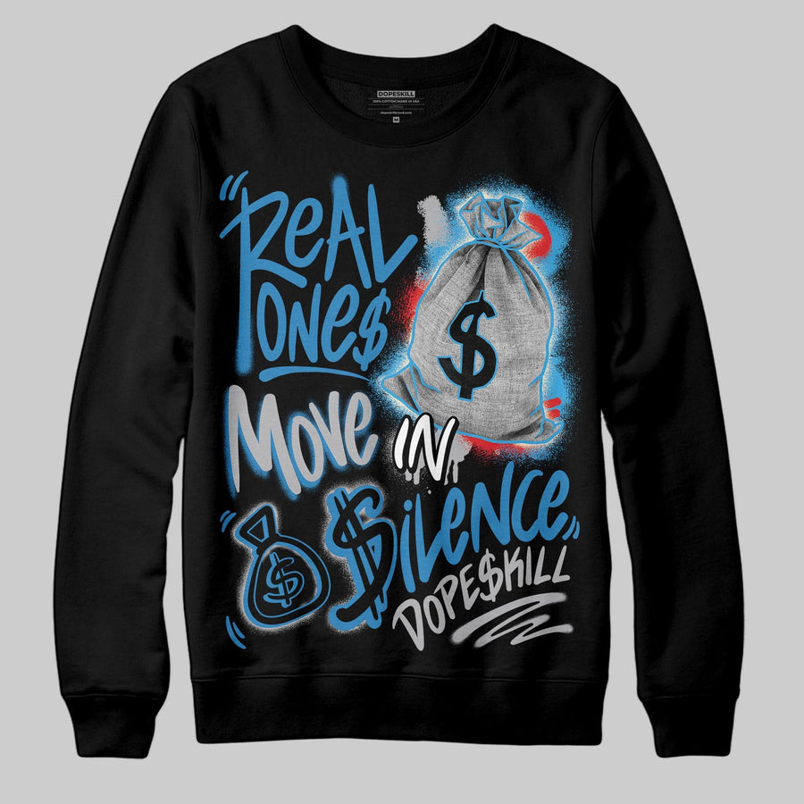 Rare Air 3s DopeSkill Sweatshirt Real Ones Move In Silence Graphic