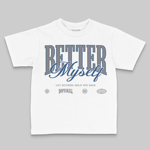 Flint Grey 9s DopeSkill Toddler Kids T-shirt Better Myself Graphic