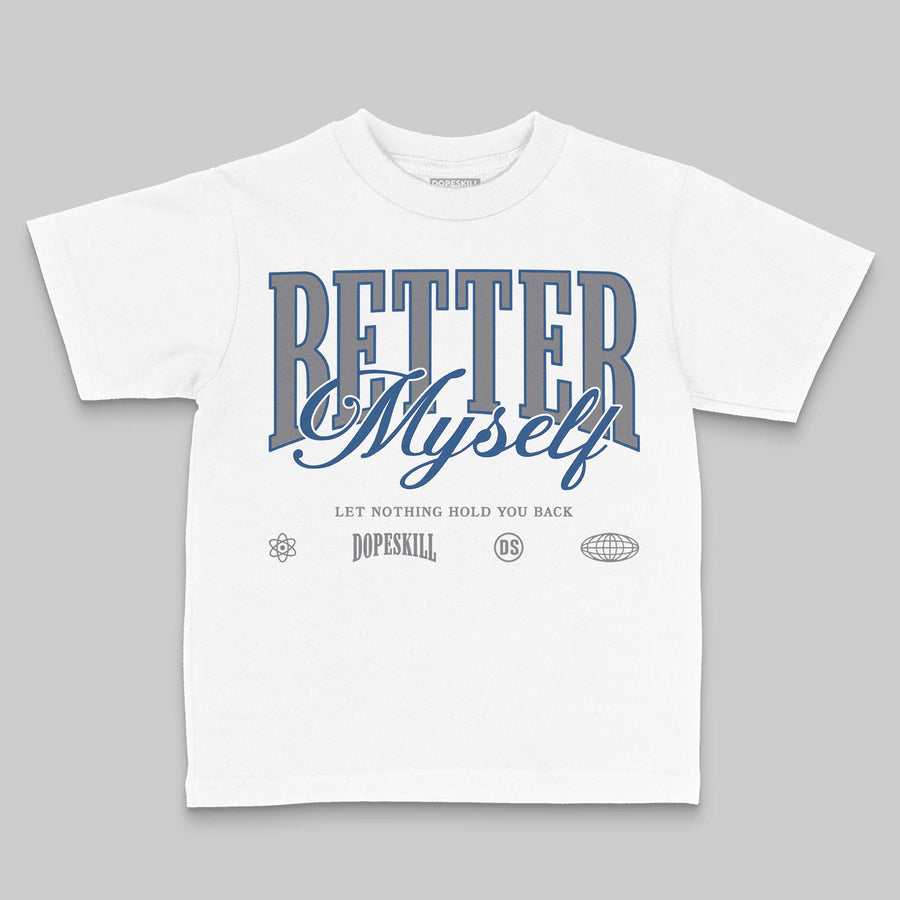 Flint Grey 9s DopeSkill Toddler Kids T-shirt Better Myself Graphic