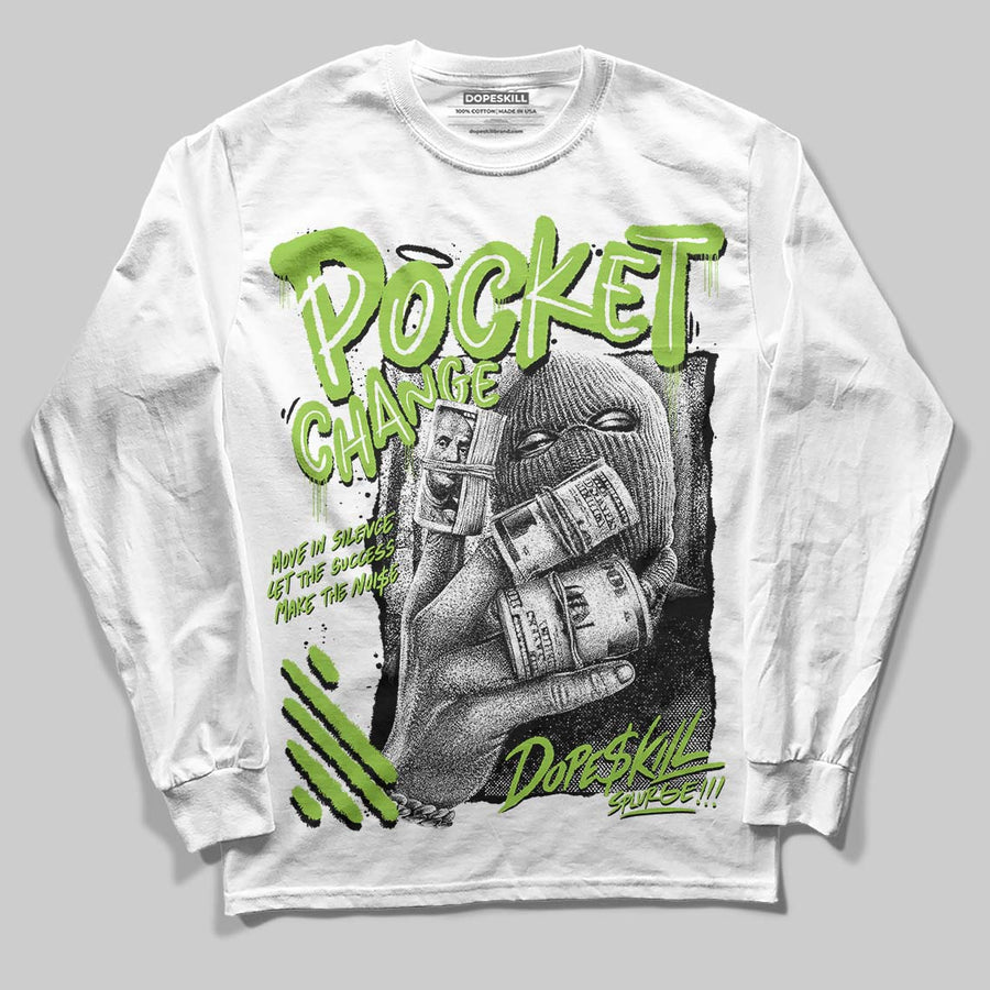 Neon Green Collection DopeSkill Long Sleeve T-Shirt Pocket Change Graphic