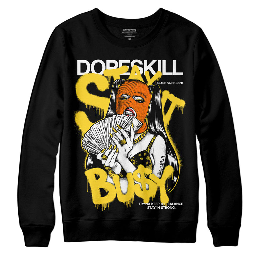 Black Tour Yellow AJ 4 Thunder DopeSkill Sweatshirt Stay It Busy Graphic