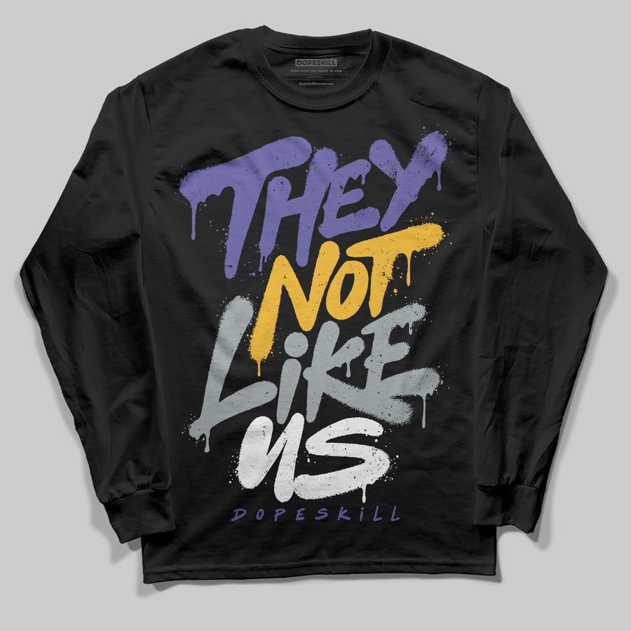 Lakers 4s DopeSkill Long Sleeve T-Shirt They Not Like Us Graphic
