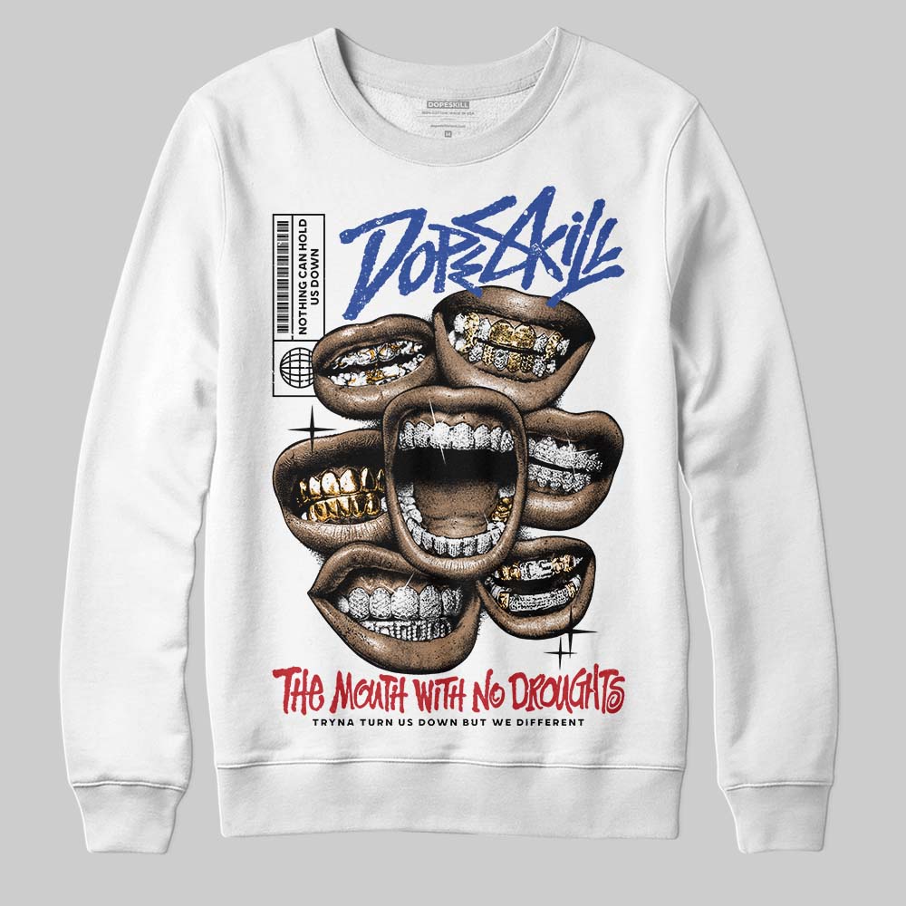 Rare Air 4s DopeSkill Sweatshirt The Mouth With No Droughts Graphic