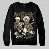 Medium Olive 3s DopeSkill Sweatshirt No Risk No Story Graphic