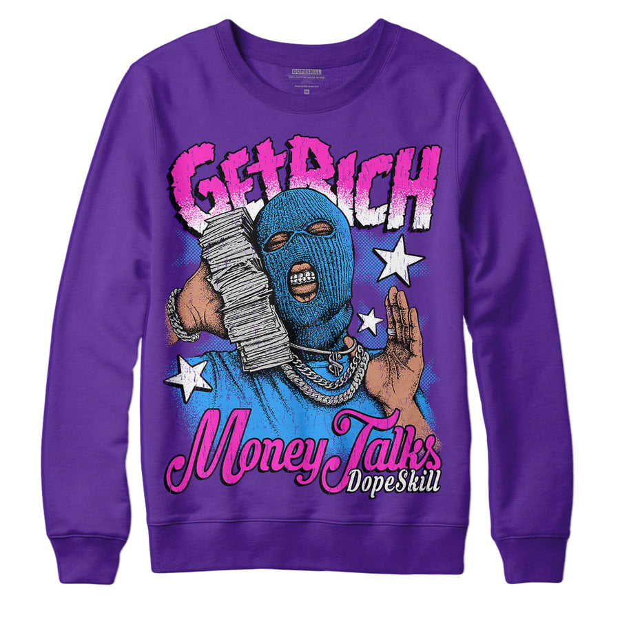 Court Purple 13s DopeSkill Purple Sweatshirt Get Rich Graphic