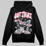 Medium Soft Pink 4s DopeSkill Hoodie Sweatshirt Got That Graphic