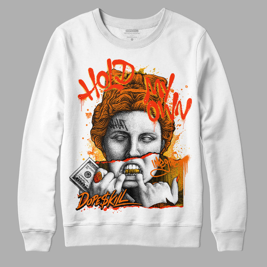 Orange Black White DopeSkill Sweatshirt Hold My Own Graphic
