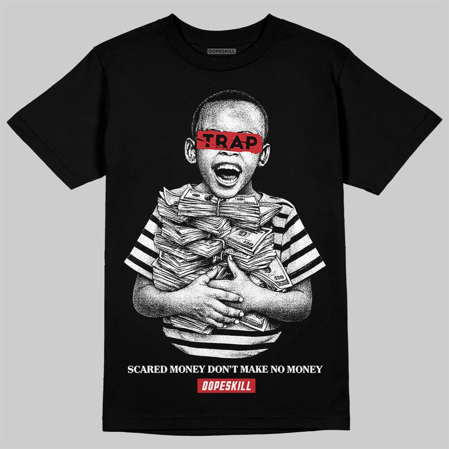 Black/White 'Scared Money Don't Make No Money' DopeSkill Graphic T-Shirt