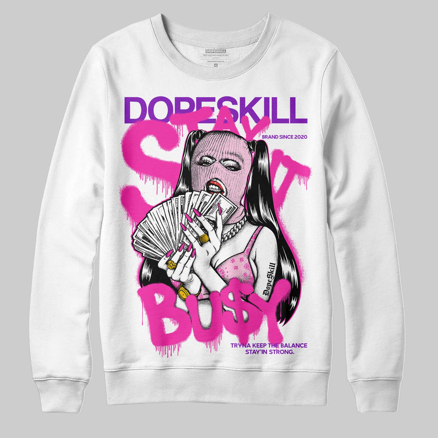 Pink Collection DopeSkill Sweatshirt Stay It Busy Graphic