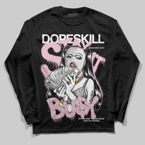 35th Anniversary 5s DopeSkill Long Sleeve T-Shirt Stay It Busy Graphic
