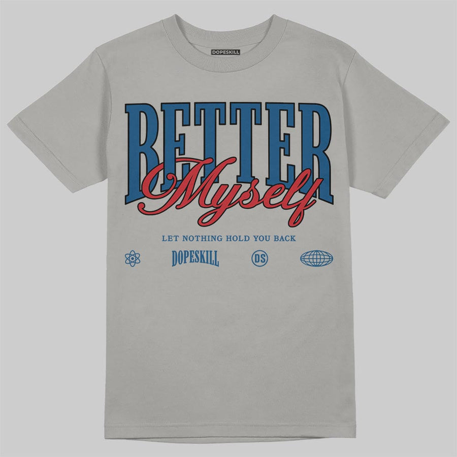 French Blue 12s DopeSkill T-Shirt Better Myself Graphic