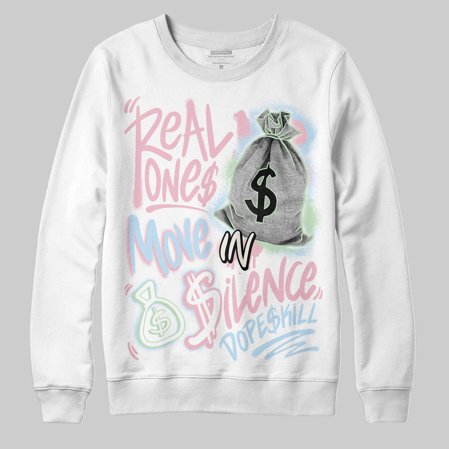 Medium Soft Pink 4s DopeSkill Sweatshirt Real Ones Move In Silence Graphic