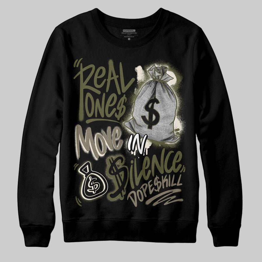 Medium Olive 3s DopeSkill Sweatshirt Real Ones Move In Silence Graphic