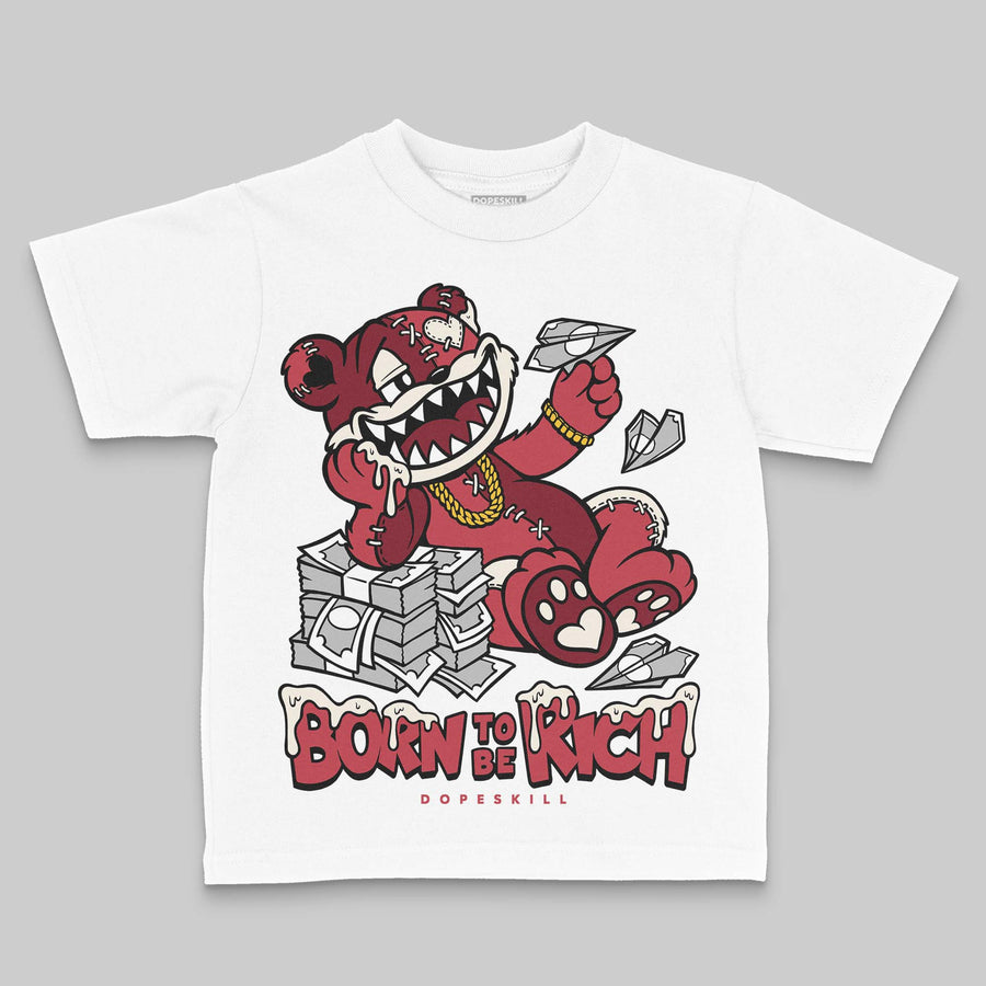 Valentine’s Day 4s DopeSkill Toddler Kids T-shirt Born To Be Rich Graphic