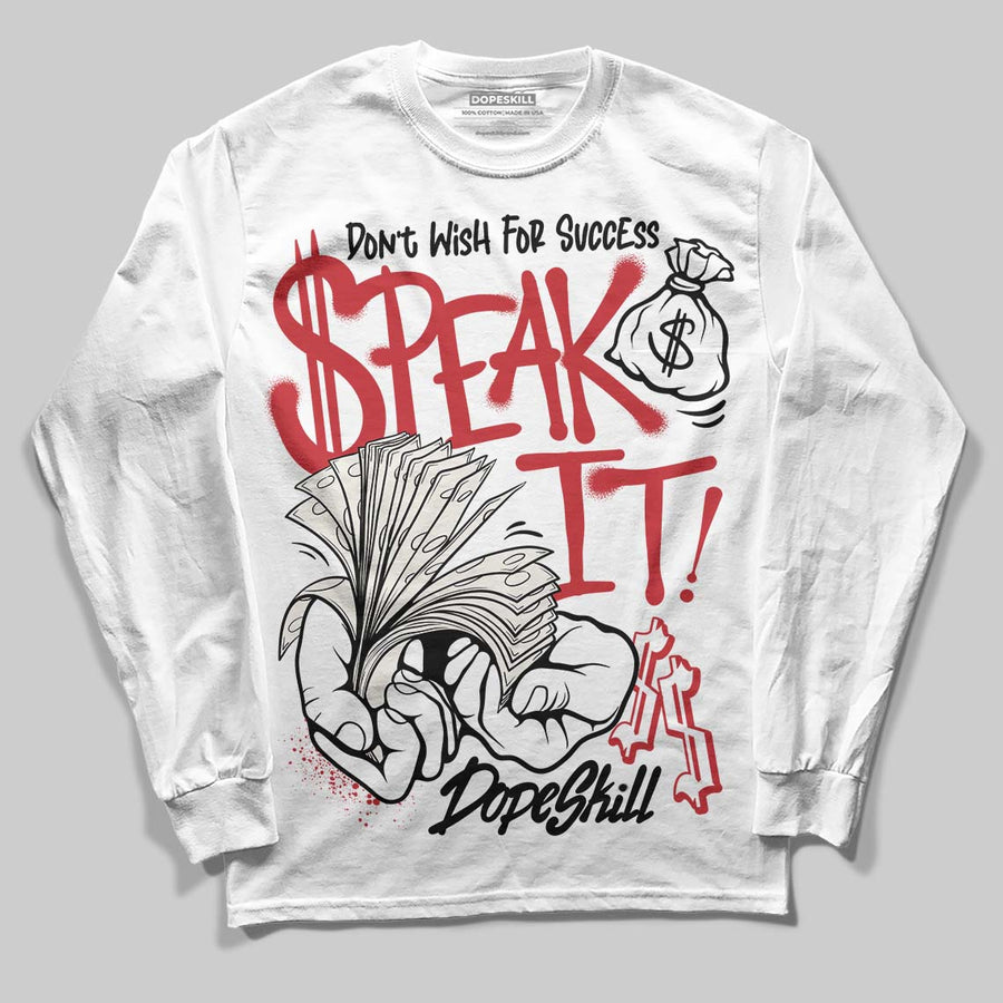 Flight Club 4s DopeSkill Long Sleeve T-Shirt Speak It Graphic
