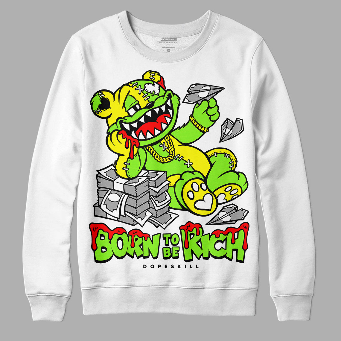 Neon Green Collection DopeSkill Sweatshirt Born To Be Rich Graphic