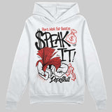 Reverse Infrared 6s DopeSkill Hoodie Sweatshirt Speak It Graphic