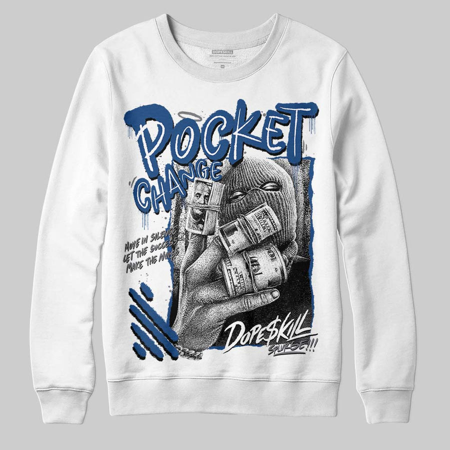 Flint Grey 9s DopeSkill Sweatshirt Pocket Change Graphic