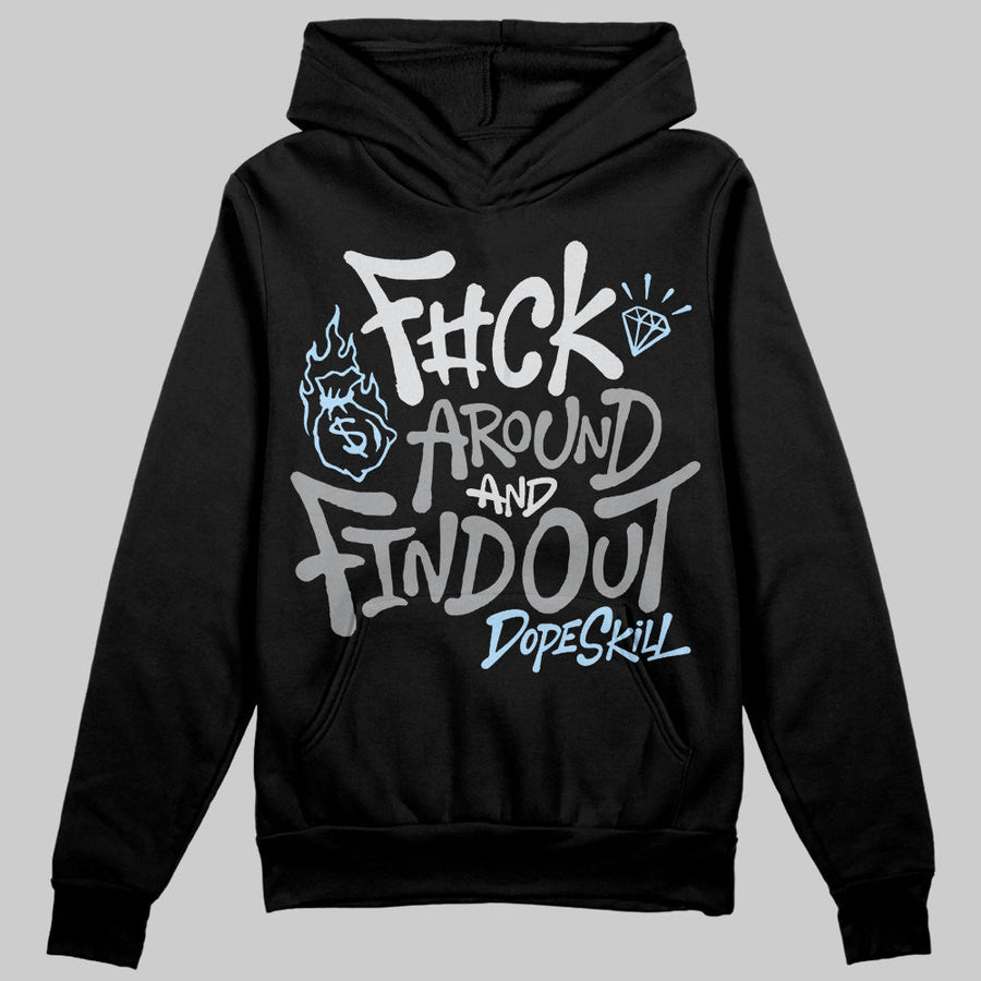 Wolf Grey 5s DopeSkill Hoodie Sweatshirt F#ck Around And Find Out Graphic