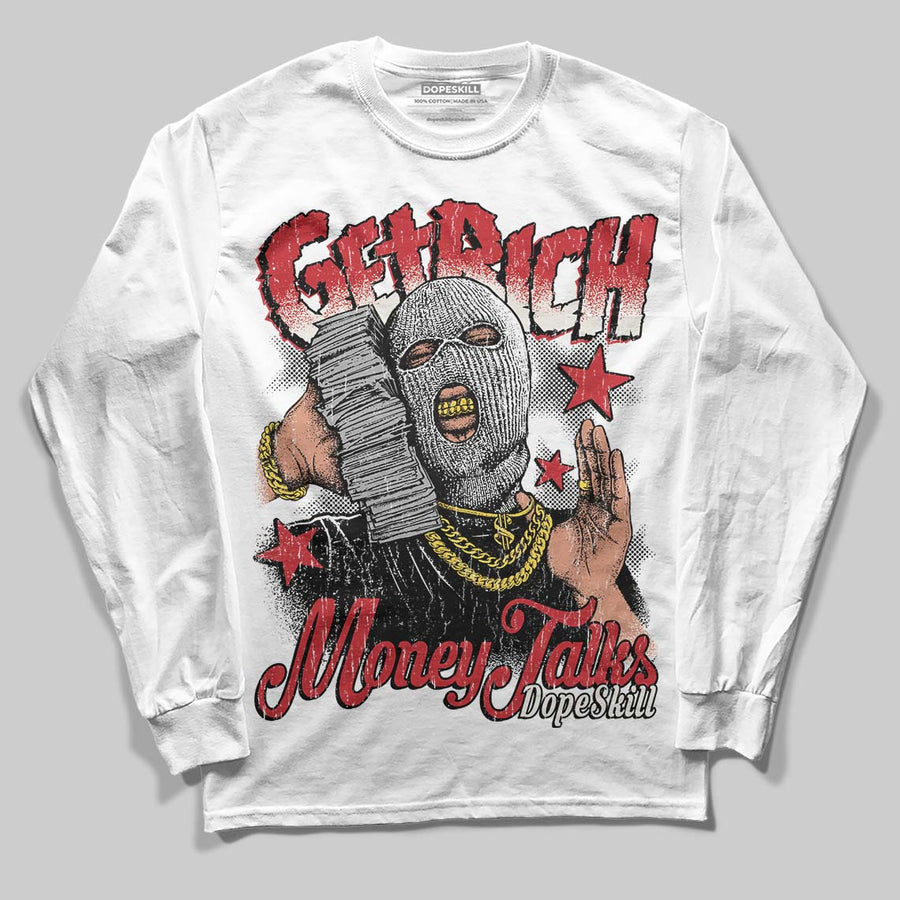 Flight Club 4s DopeSkill Long Sleeve T-Shirt Get Rich Graphic