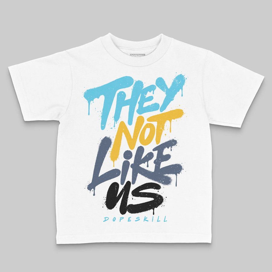 Gamma 11s DopeSkill Toddler Kids T-shirt They Not Like Us Graphic
