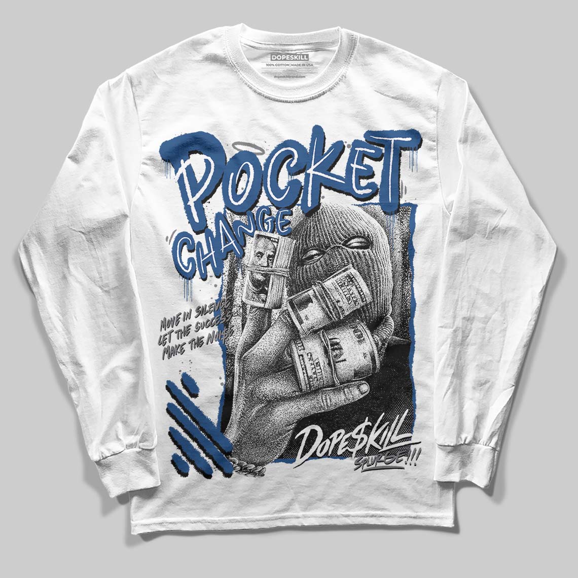 Flint Grey 9s DopeSkill Long Sleeve T-Shirt Pocket Change Graphic