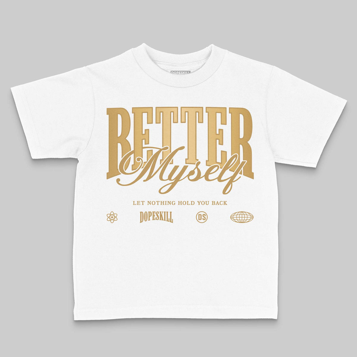 “Mother’s Day” 11s DopeSkill Toddler Kids T-shirt Better Myself Graphic