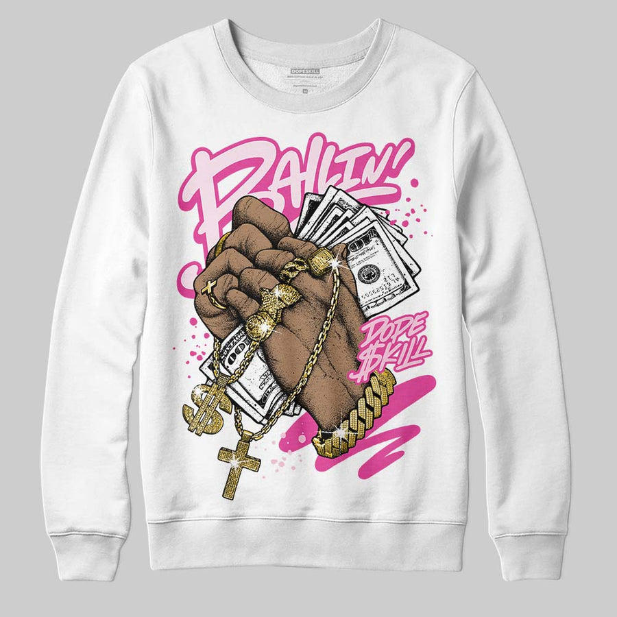 Triple Pink Dunk DopeSkill Sweatshirt Always Ballin' Graphic