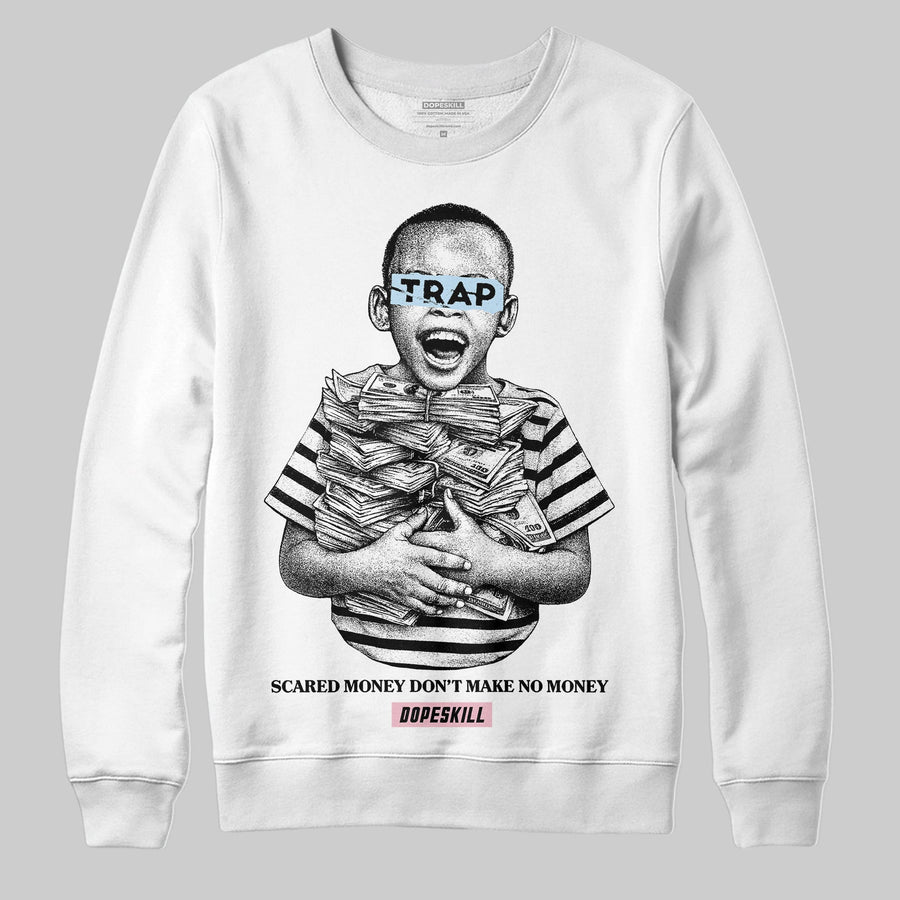 Medium Soft Pink 4s DopeSkill Sweatshirt Scared Money Don't Make No Money Graphic