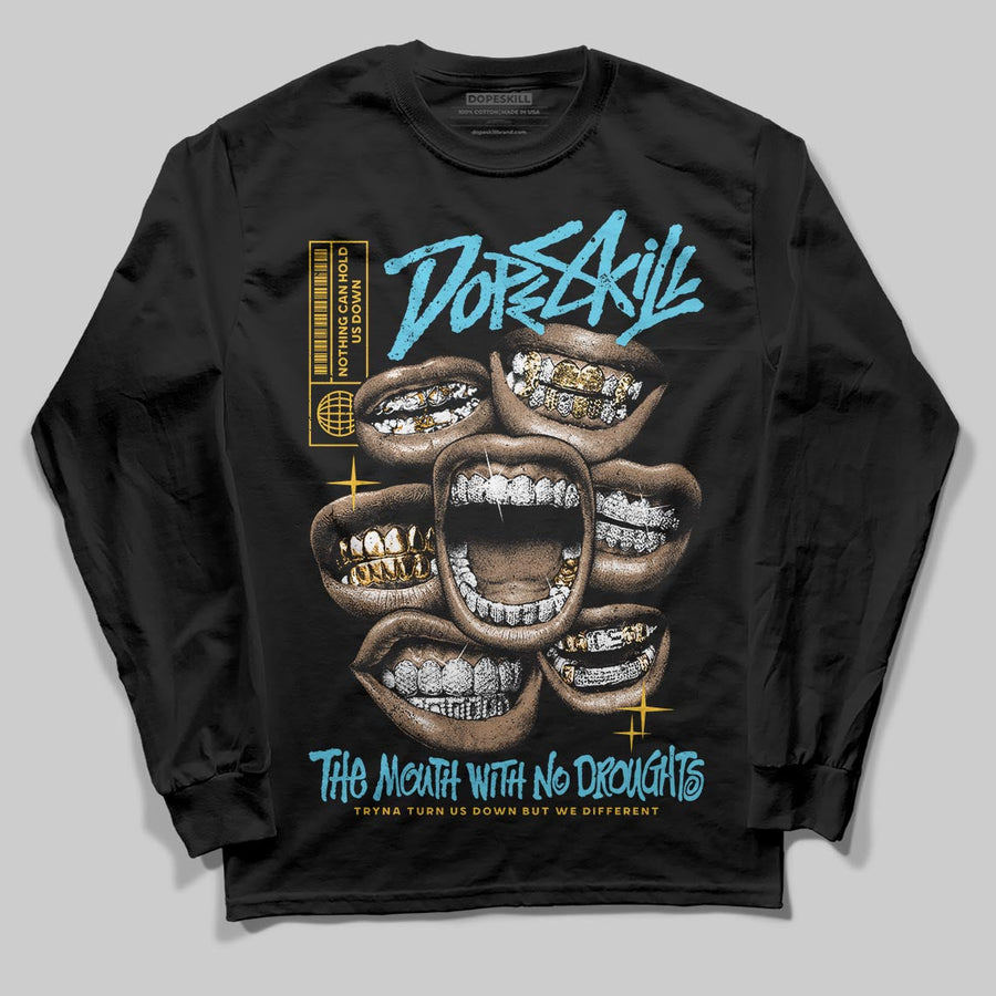 Gamma 11s DopeSkill Long Sleeve T-Shirt The Mouth With No Droughts Graphic
