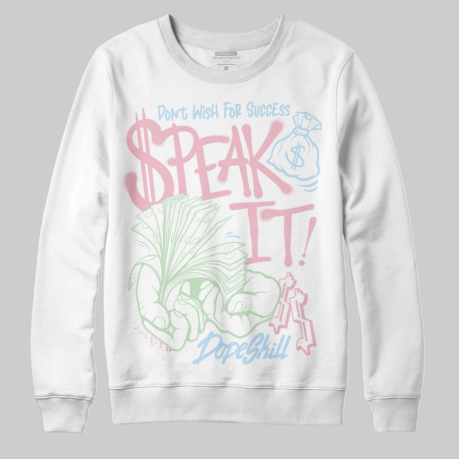 Medium Soft Pink 4s DopeSkill Sweatshirt Speak It Graphic