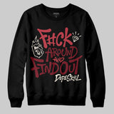 Valentine’s Day 4s DopeSkill Sweatshirt F#ck Around And Find Out Graphic