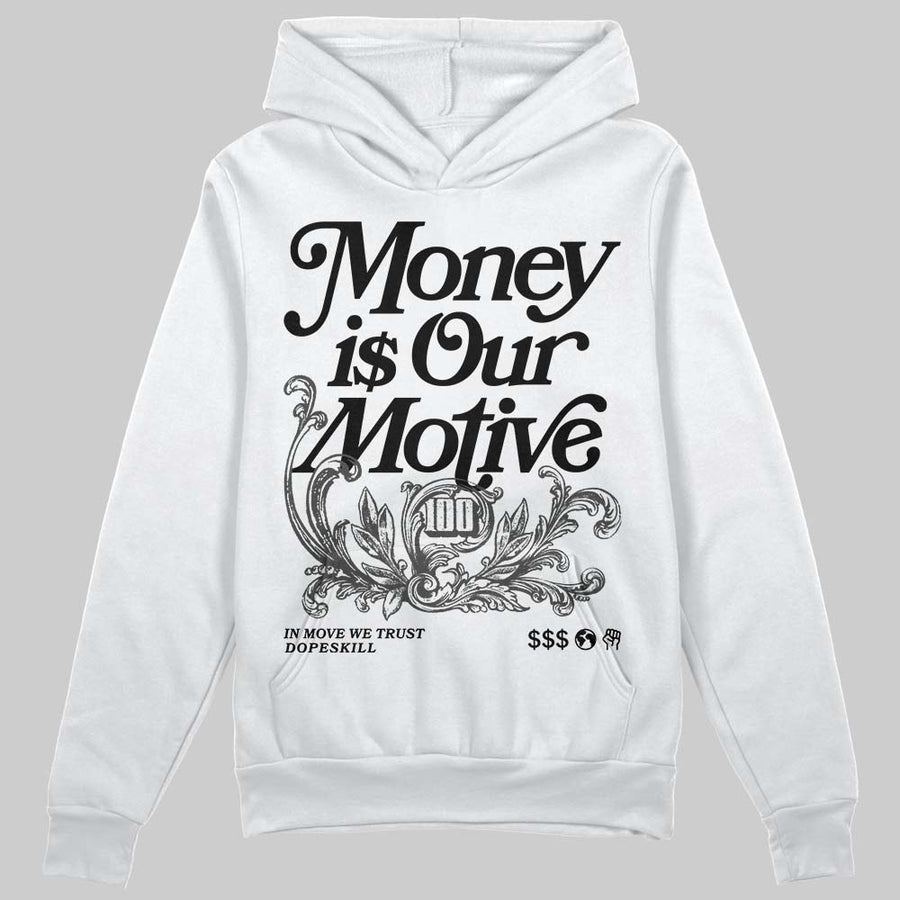 Black Cat 4s DopeSkill Hoodie Sweatshirt Money Is Our Motive Typo Graphic