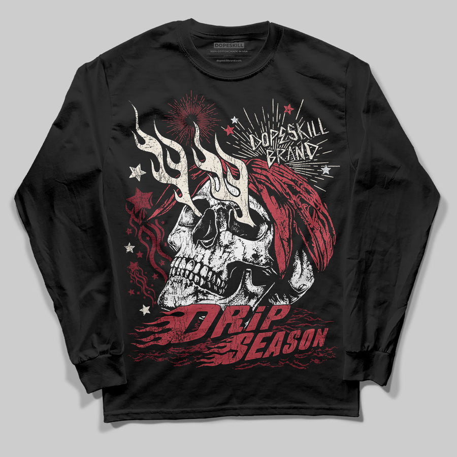 Valentine’s Day 4s DopeSkill Long Sleeve T-Shirt Drip Season Graphic