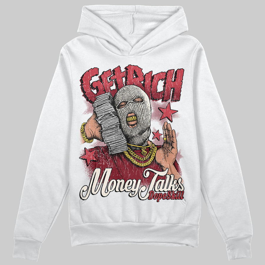 Valentine’s Day 4s DopeSkill Hoodie Sweatshirt Get Rich Graphic