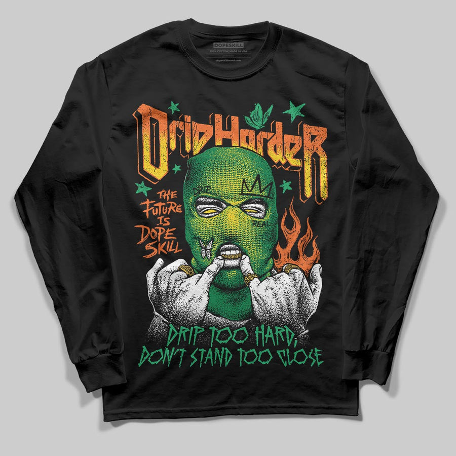 Green Collection DopeSkill Long Sleeve T-Shirt Drip Harder Graphic