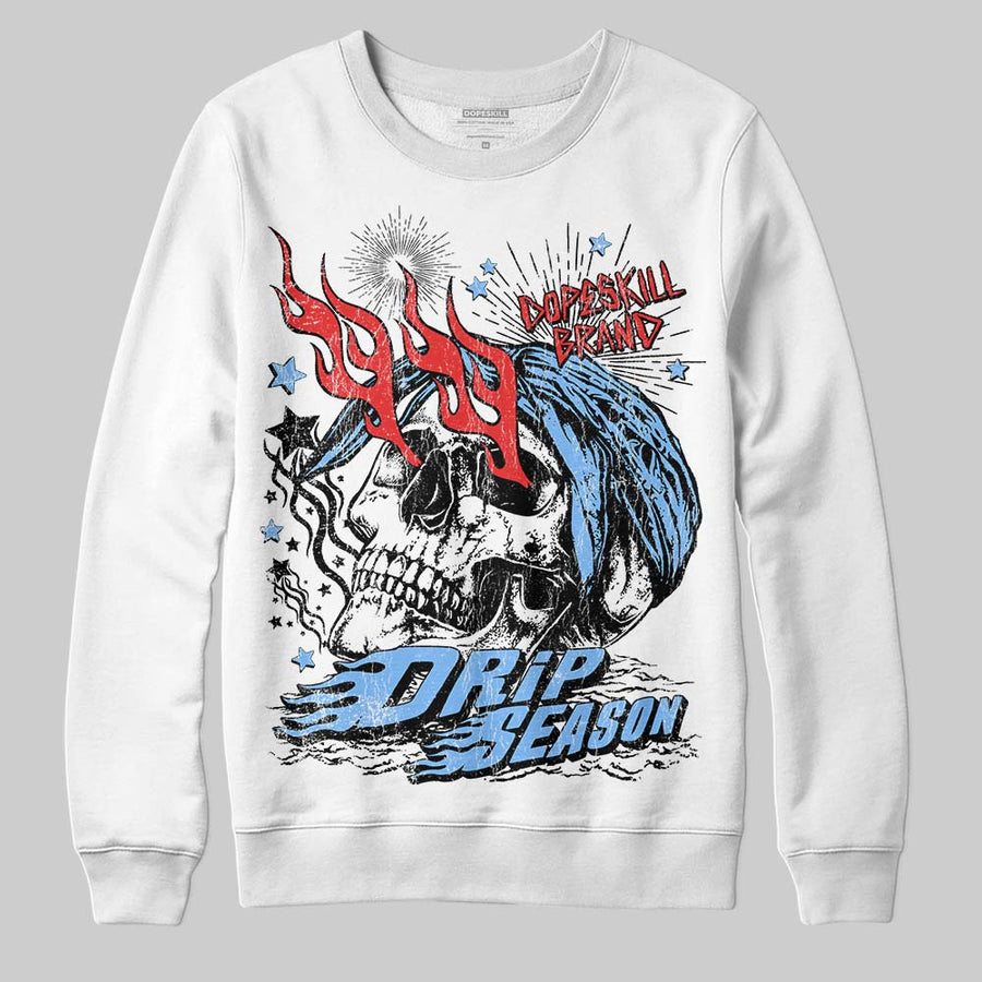 University Blue 6s DopeSkill Sweatshirt Drip Season Graphic