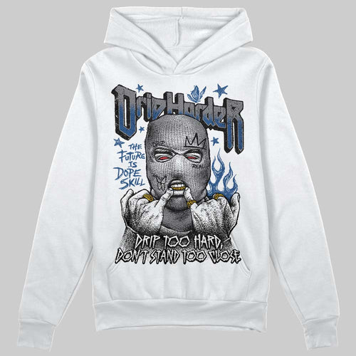 Flint Grey 9s DopeSkill Hoodie Sweatshirt Drip Harder Graphic