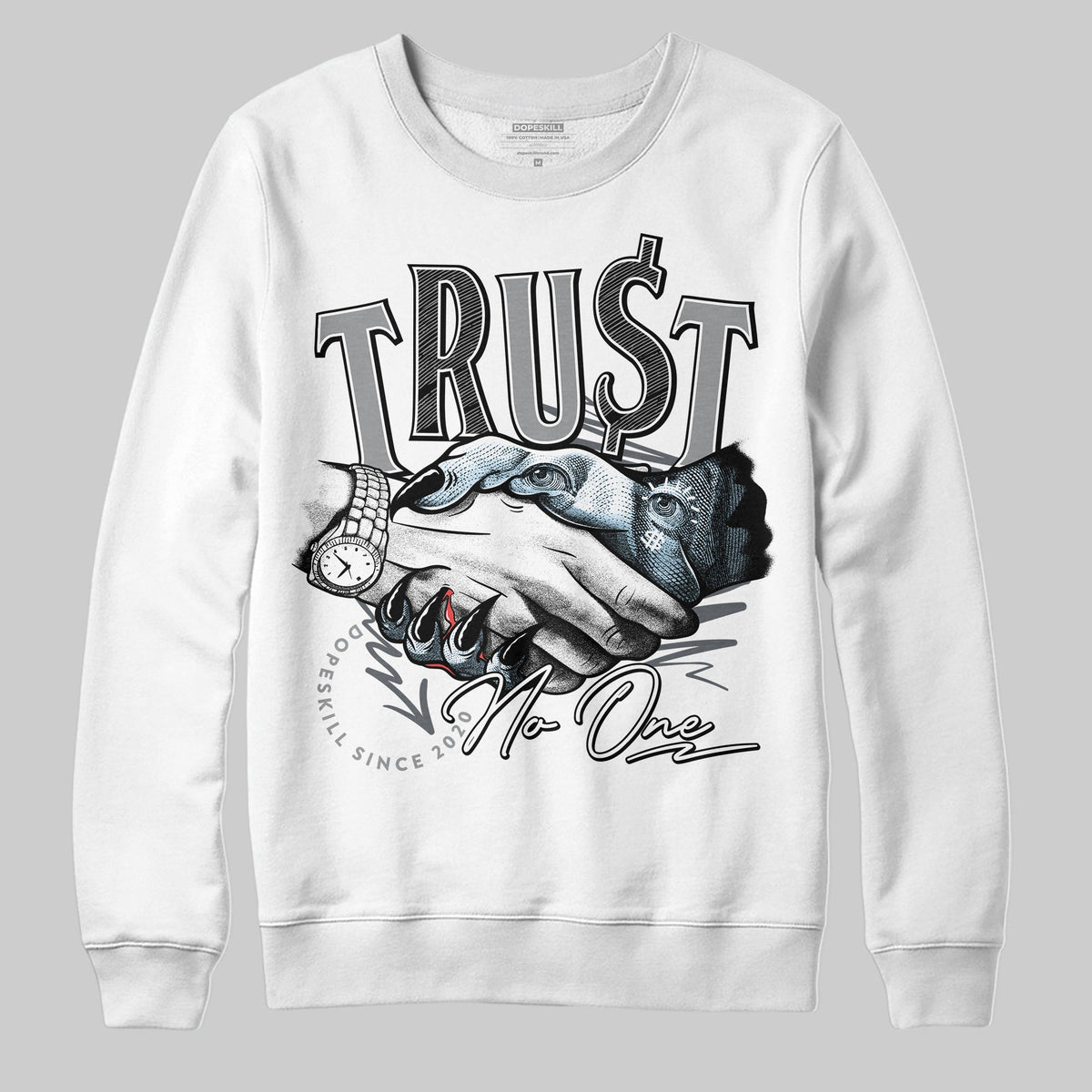 Wolf Grey 5s DopeSkill Sweatshirt Trust No One Graphic