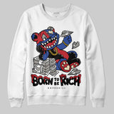 Rare Air 4s DopeSkill Sweatshirt Born To Be Rich Graphic