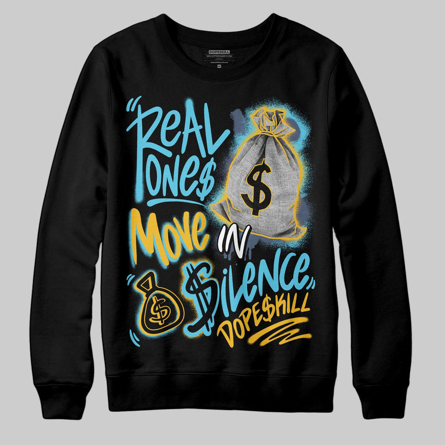 Gamma 11s DopeSkill Sweatshirt Real Ones Move In Silence Graphic