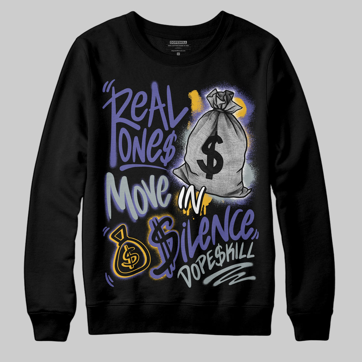 Lakers 4s DopeSkill Sweatshirt Real Ones Move In Silence Graphic