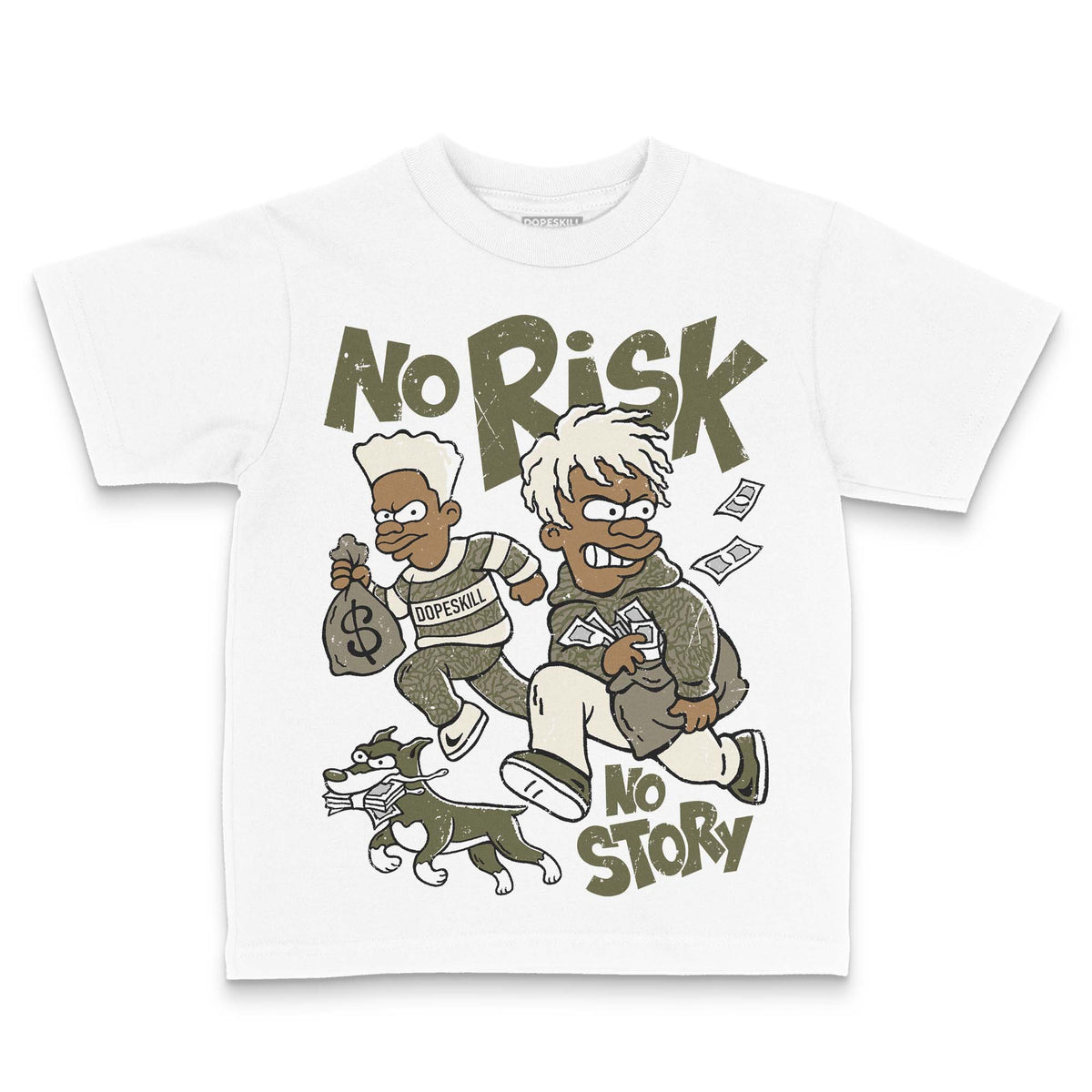 Medium Olive 3s DopeSkill Toddler Kids T-shirt No Risk No Story Graphic