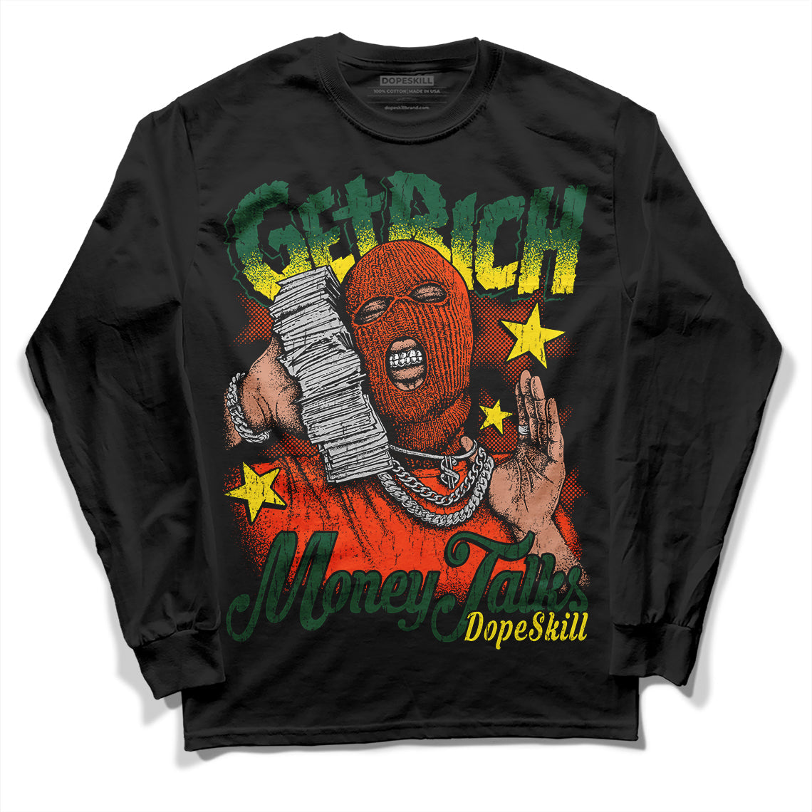 Dunk Low Team Dark Green Orange DopeSkill Long Sleeve T-Shirt Get Rich Graphic