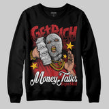 Flu Game 12s DopeSkill Sweatshirt Get Rich Graphic