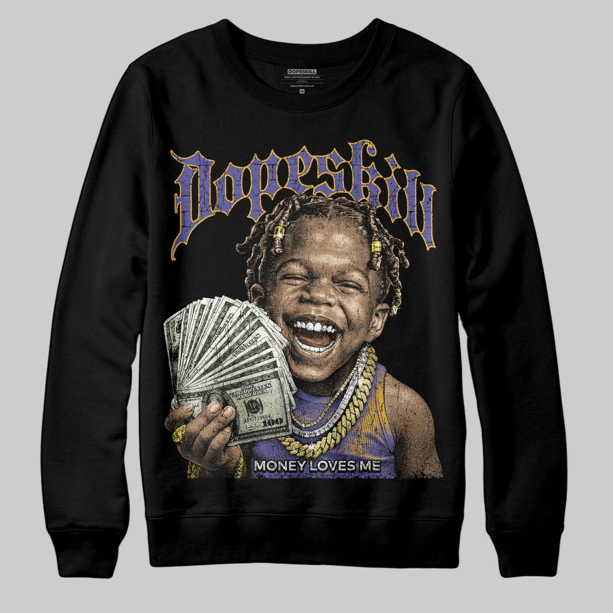 Lakers 4s DopeSkill Sweatshirt Money Loves Me Graphic