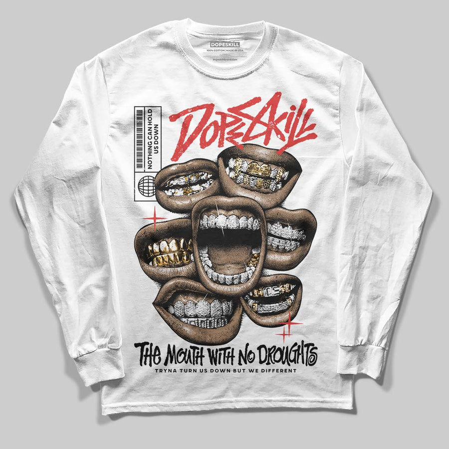 Reverse Infrared 6s DopeSkill Long Sleeve T-Shirt The Mouth With No Droughts Graphic