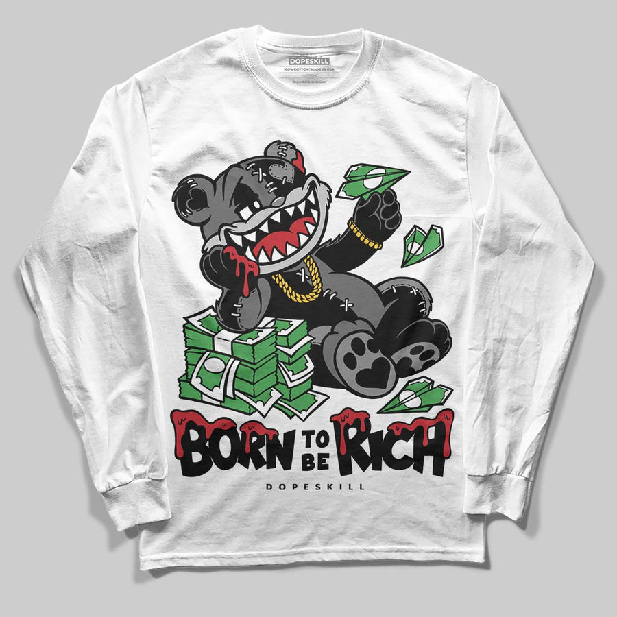 Black Cat 4s DopeSkill Long Sleeve T-Shirt Born To Be Rich Graphic