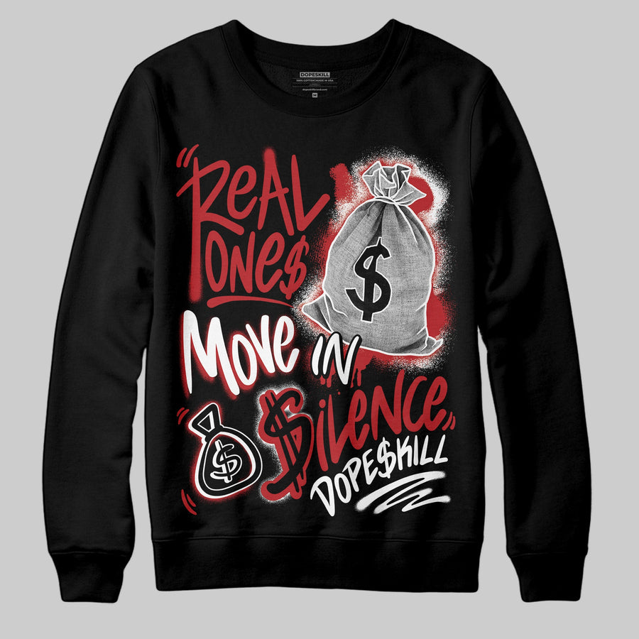 Flu Game 12s DopeSkill Sweatshirt Real Ones Move In Silence Graphic